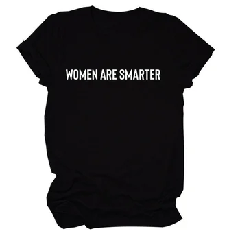 Femeile Sunt Mai Inteligente Scrisoare De Imprimare Femei Tricou Maneca Scurta ONeck Vrac Femei Tricou Doamnelor Tricou Topuri Haine Camisetas Mujer 1