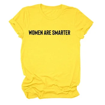 Femeile Sunt Mai Inteligente Scrisoare De Imprimare Femei Tricou Maneca Scurta ONeck Vrac Femei Tricou Doamnelor Tricou Topuri Haine Camisetas Mujer 4